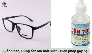 [Cảnh báo] Dùng cồn lau mắt kính - Biện pháp gây hại