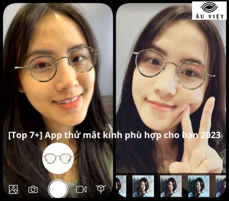 [Top 7+] App thử mắt kính phù hợp cho bạn 2023