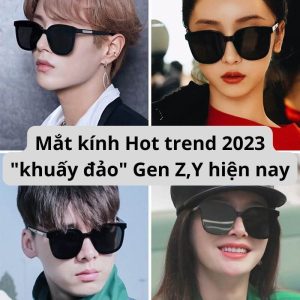 Mắt kính Hot trend 2023 "khuấy đảo" Gen Z,Y hiện nay