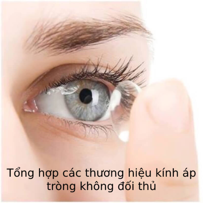 Tổng hợp các thương hiệu kính áp tròng không đối thủ