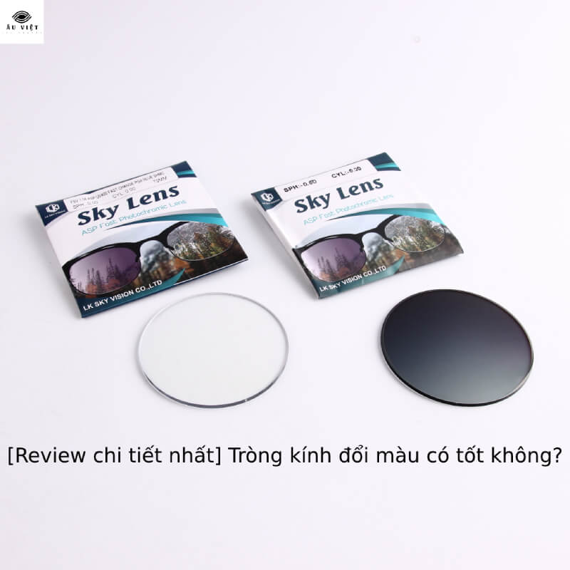 [Review chi tiết nhất] Tròng kính đổi màu có tốt không ?