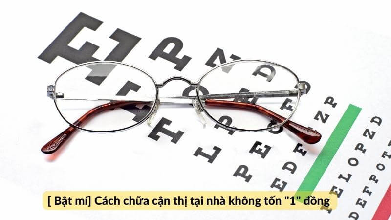 cách làm giảm độ cận thị nặng