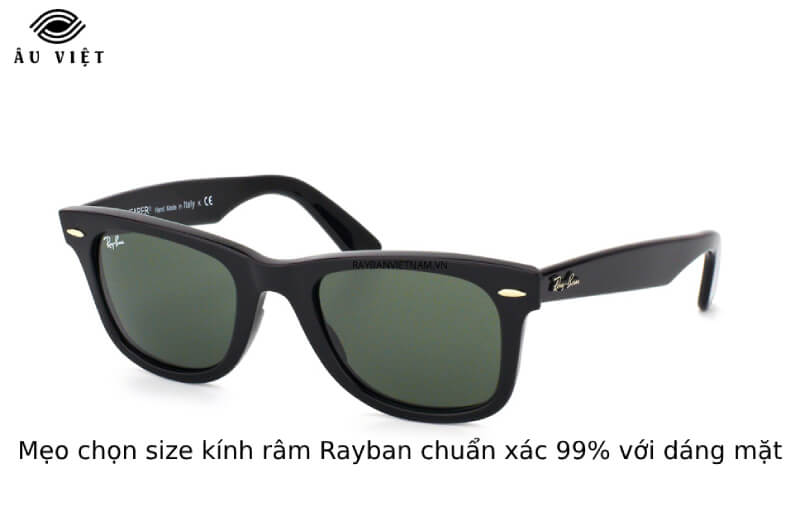 Bật mí cách chọn size kính râm Rayban chuẩn không cần chỉnh