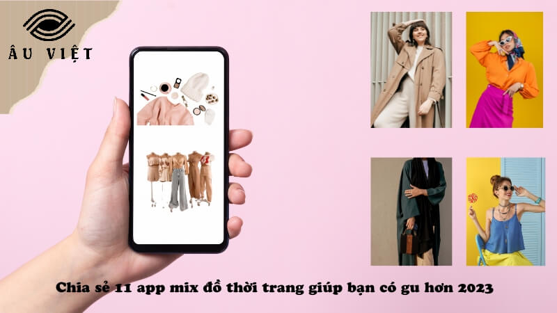 Chia sẻ 11 app mix đồ thời trang giúp bạn có gu hơn 2023